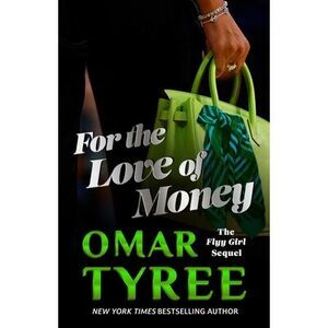 For the Love of Money -- Omar Tyree
